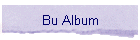 Bu Album