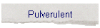 Pulverulent