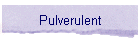 Pulverulent