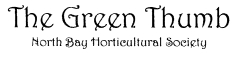 The Green Thumb. North Bay Horticultural Society