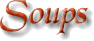 Soups