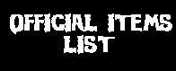 Official Items List
