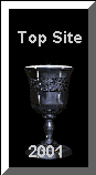 
Congratulations you won the Top Site Award. This award is given to outstanding Web Pages and recognizes the hard work that was put into the development of your web site.
Your score was as a 90 out of 100. A panel of two decided the final results. Thanks for helping make the Web a more interesting, fun and attractive place to visit.
My compliments on a job well done!