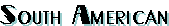 southamerican.GIF (1862 bytes)