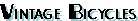 vintagebike.GIF (1708 bytes)
