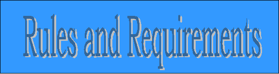 Rules and Requirements