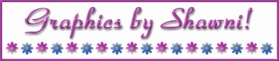 Graphics by Shawni!