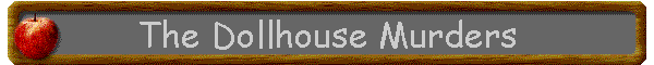 The Dollhouse Murders