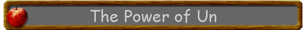The Power of Un