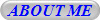 ABOUT ME