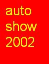 Auto Show 2002