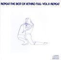 Repeat The Best Of Jethro Tull --- Vol. II 1977