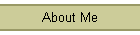 About Me