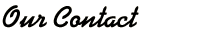 Our Contac