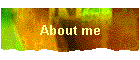 About me