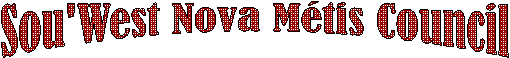 Sou'West Nova M&eacute;tis Council