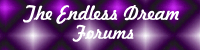 The Endless Dream; Our Forum