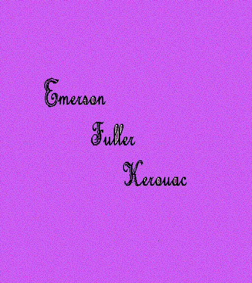 Emerson Kerouac Fuller Festival