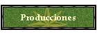 Producciones