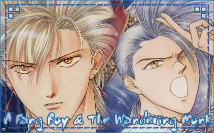 -= A Fang-boy & the Wandering Monk ver.2.0 =-