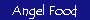 Angel Food