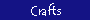 Crafts