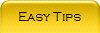 Easy Tips