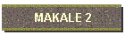 MAKALE 2