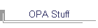 OPA Stuff