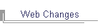 Web Changes