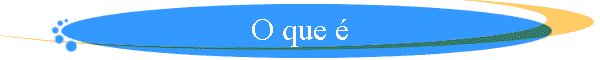 O que �