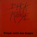 BLACK ROSE - Boys will be Boys