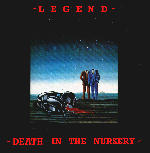 LEGEND - Death to the Nursery