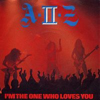 A-II-Z - I'm the One Who Loves You