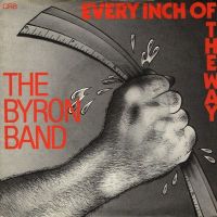 BYRON BAND - Every Inch of the Way