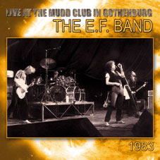 THE E.F. BAND - Live At the Mudd Club in Gothenburg