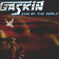 GASKIN - End of the World