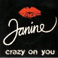 JANINE - Crazy On You