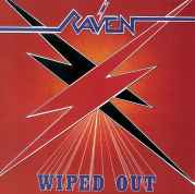 RAVEN - Wiped Out