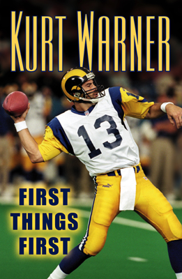 Kurt Warner: First Things First