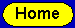 You are already home