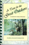 A Taste for the Great Outdoors -a Cookbook for Outdoor Enthusiasts