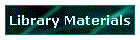 Library Materials