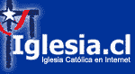 Portal de la Iglesia Cat�lica Chilena