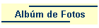 Alb�m de Fotos