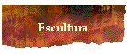 Escultura