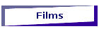 Films