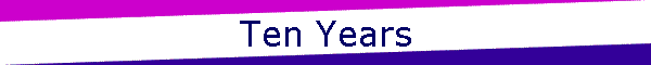 Ten Years