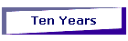 Ten Years