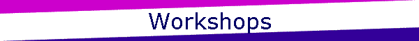 Workshops
